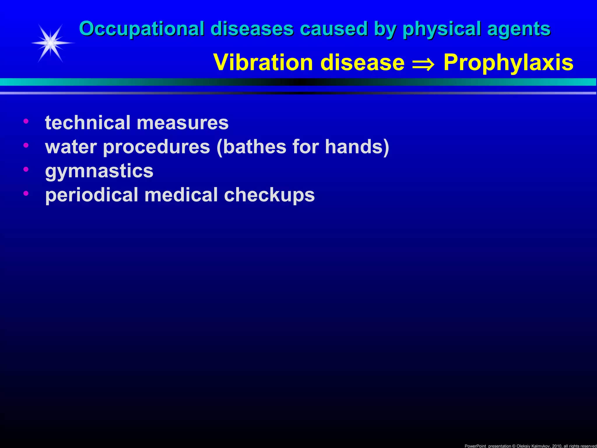 Vibration Disease caused by Physical agents | PPT