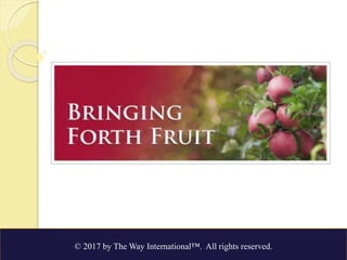 Bringing Forth Fruit