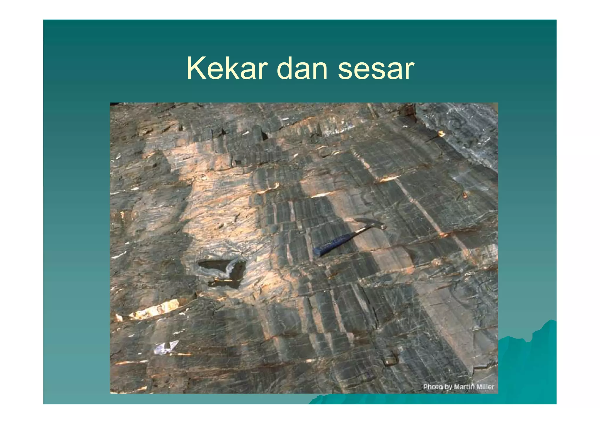 Kekar dan sesar
 