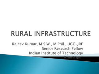 Rajeev Kumar, M.S.W., M.Phil., UGC-JRF
Senior Research Fellow
Indian Institute of Technology
Kharagpur
 