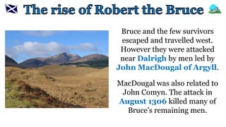 Scottish Wars of Independence - rise of robert the bruce | PPTX
