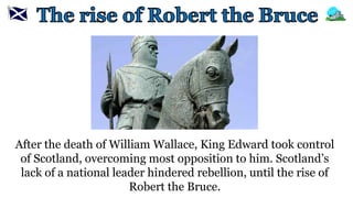 Scottish Wars of Independence - rise of robert the bruce | PPTX