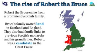 Scottish Wars of Independence - rise of robert the bruce | PPTX