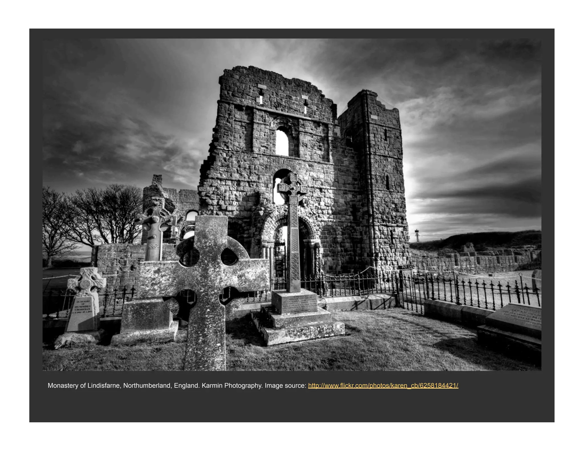 Monastery of Lindisfarne, Northumberland, England. Karmin Photography. Image source: http://www.flickr.com/photos/karen_cb/6258184421/
 