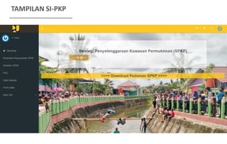TAMPILAN SI-PKP
 