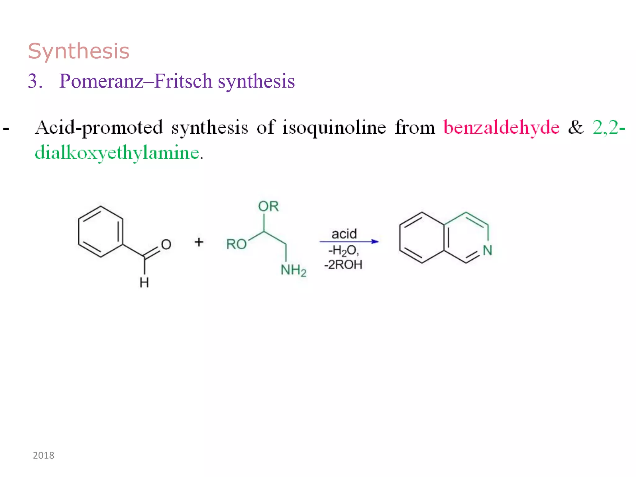 Synthesis
3. Pomeranz–Fritsch synthesis
2018 159
