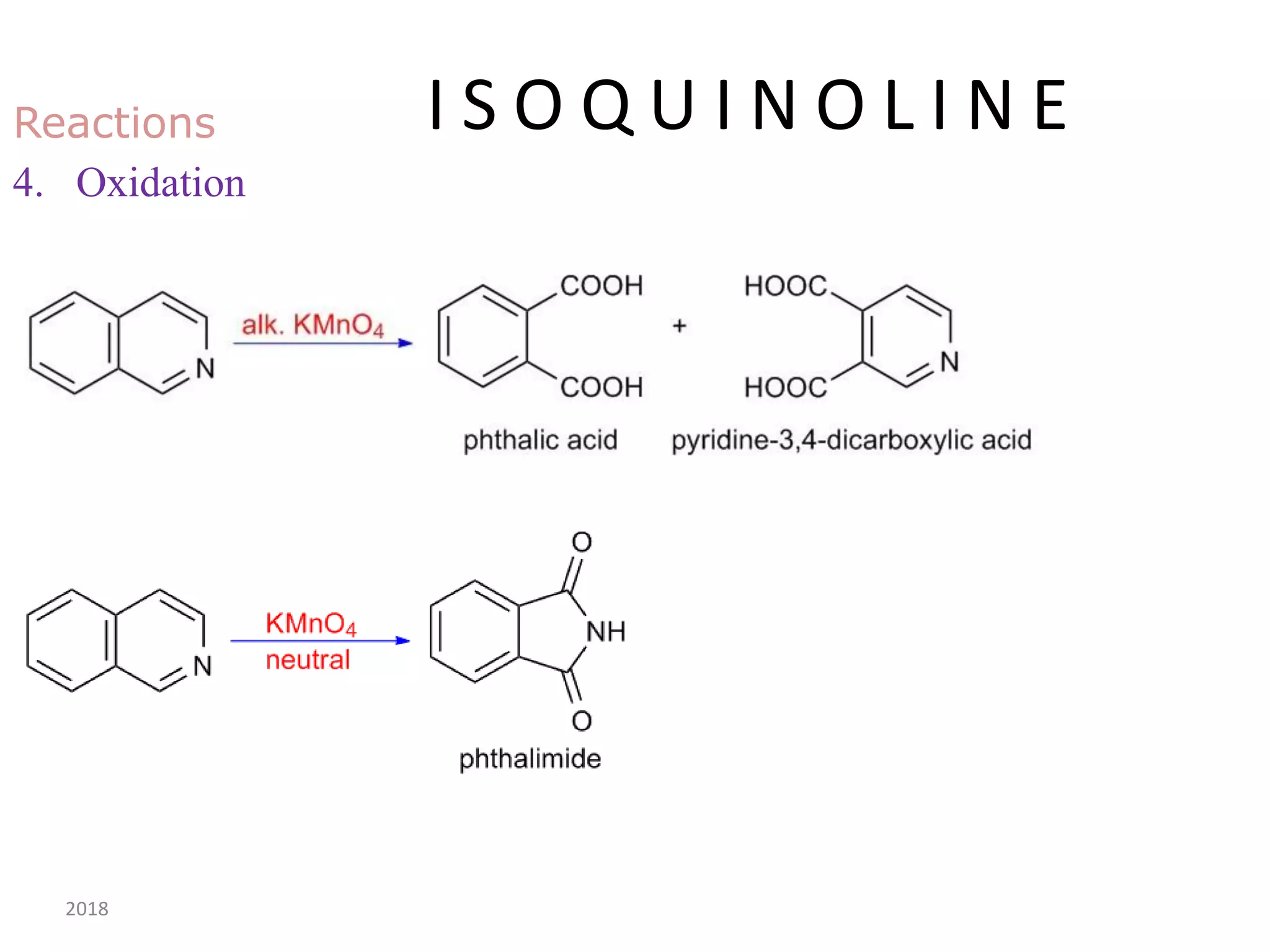 I S O Q U I N O L I N E
2018 163
Reactions
4. Oxidation