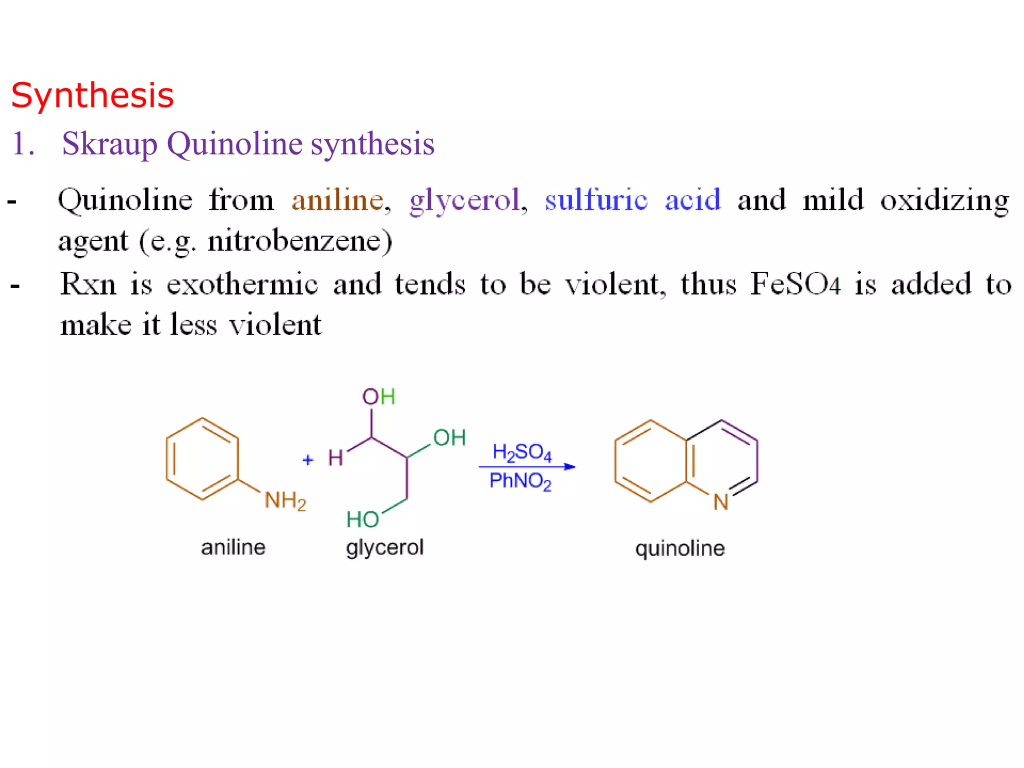 Synthesis
1. Skraup Quinoline synthesis