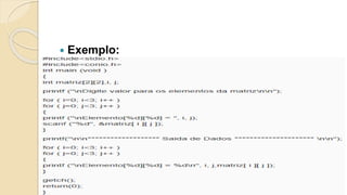  Exemplo:
 