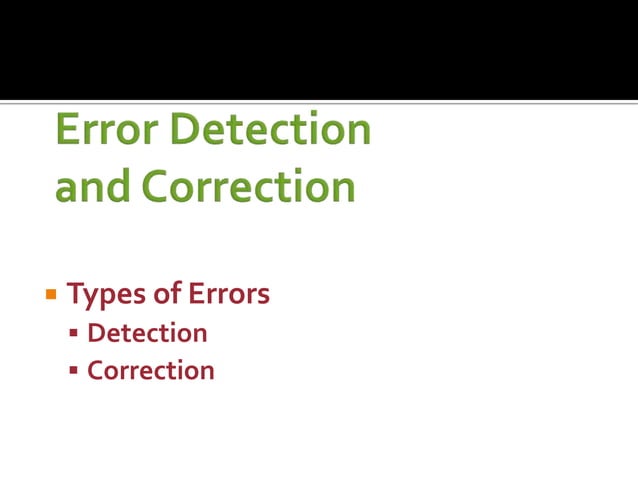 SYBSC IT COMPUTER NETWORKS UNIT II Error Detection and Correction | PPT