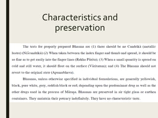 Characteristics and
preservation
 