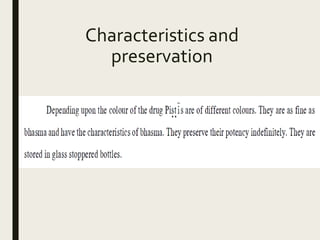 Characteristics and
preservation
 