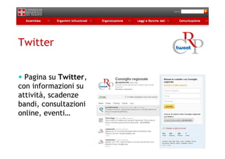 Twitter


  Pagina su Twitter,
con informazioni su
attività, scadenze
bandi, consultazioni
online, eventi…
 