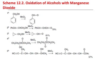 Scheme 12.2. Oxidation of Alcohols with Manganese
Dioxide
 