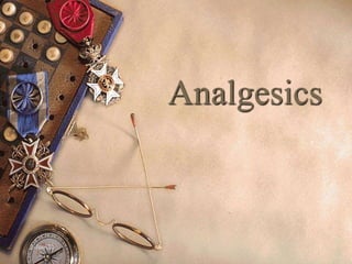 Analgesics
2-Jun-22 1
 