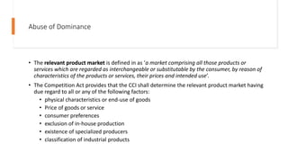 Abuse of Dominance
• The relevant product market is defined in as ‘a market comprising all those products or
services whic...