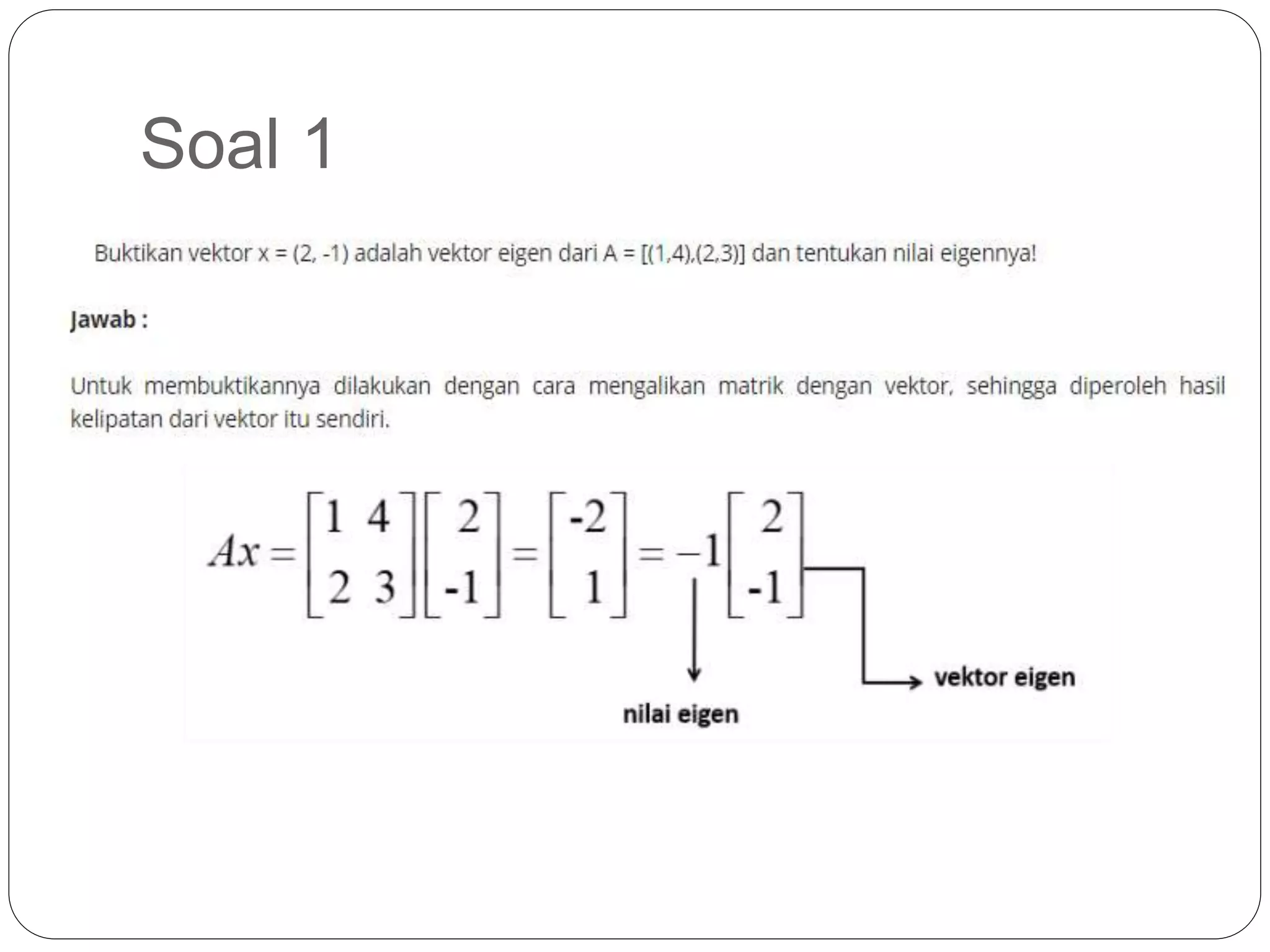 Soal dan Pembahasan Nilai dan Vektor Eigen.pptx