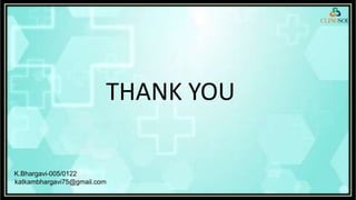 THANK YOU
K.Bhargavi-005/0122
katkambhargavi75@gmail.com
 