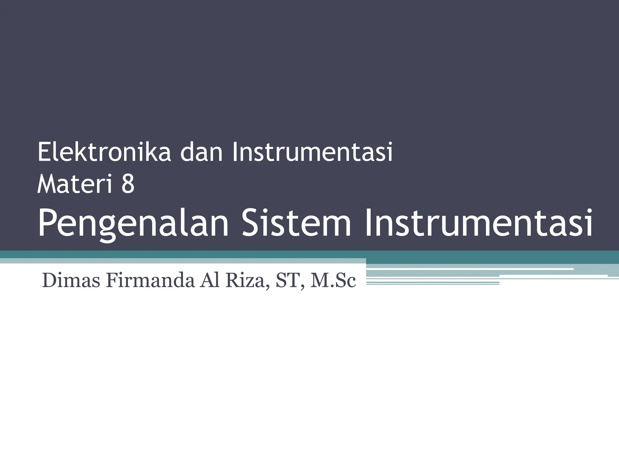 8.-ELINS-Pengenalan-Sistem-Pengukuran-Instrumentasi - Copy.ppt