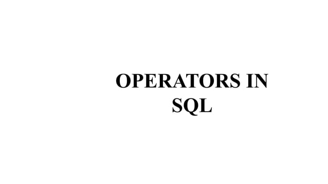 8. OPERATORS IN SQL.pptx
