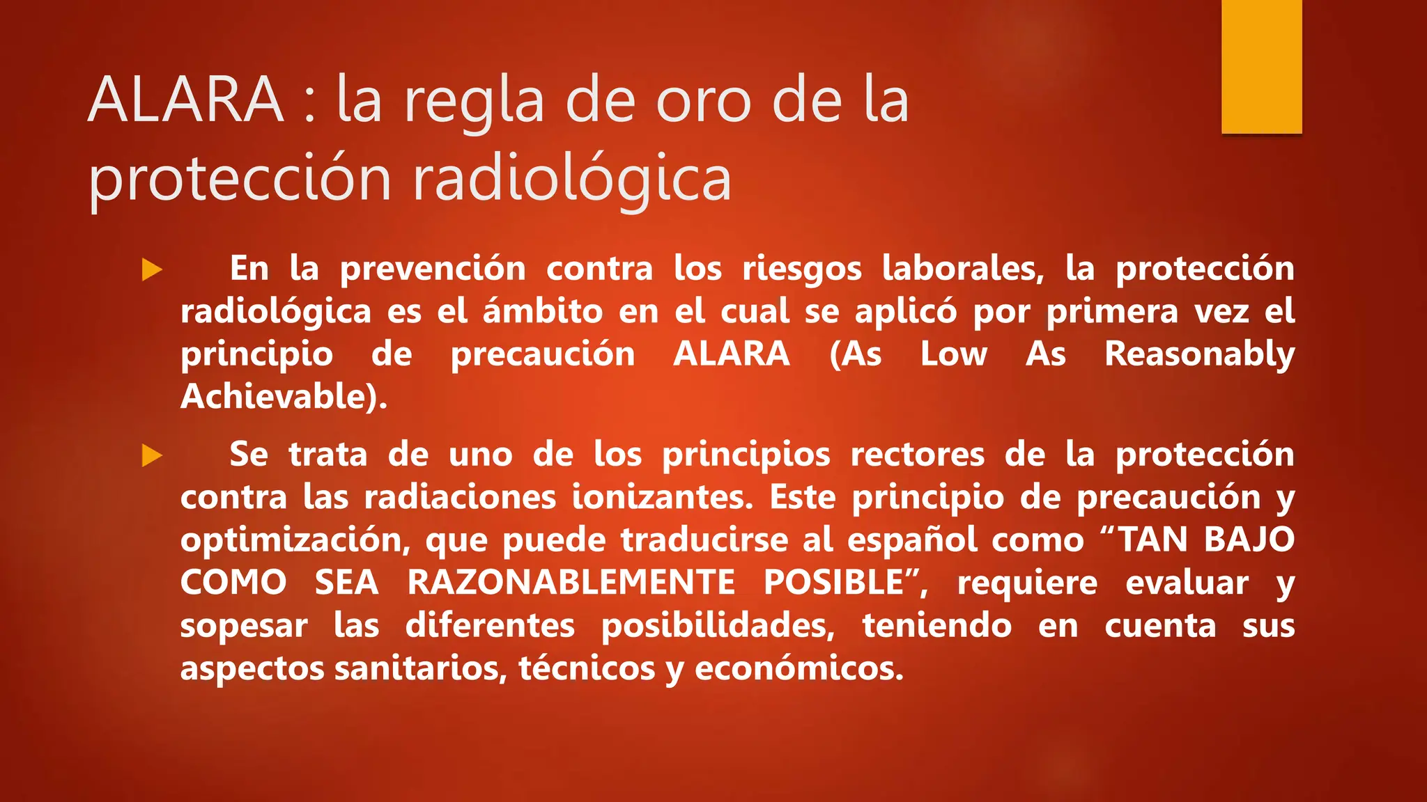 Alara Sign 8.- PRINCIPIO DE SEGURIDAD RADIOLOGICA EL CONCEPTO DE ALARA.pptx