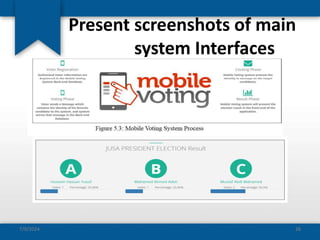 Present screenshots of main
system Interfaces
7/9/2024 26
 