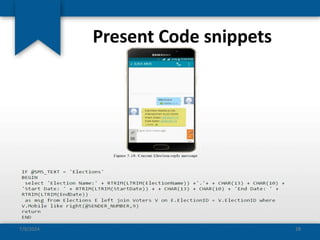 Present Code snippets
7/9/2024 28
 
