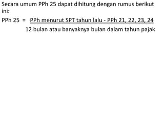 8. Perhitungan PPh pasal 25.pptx dan di dalam bentuk file dokumen atau ...