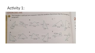 Activity 1:
• Define congruency :
• Write all rules
 