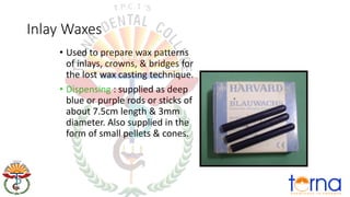 8.-Dental-Waxes and inlay waxes in dentistry.pdf