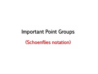 8. POINT GROUPS (PART ONE) Sn, Cnv, Cnh and Cn POINT GROUPS.pptx