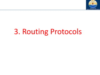 3. Routing Protocols
 