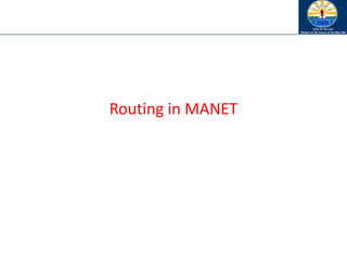 Routing in MANET
 