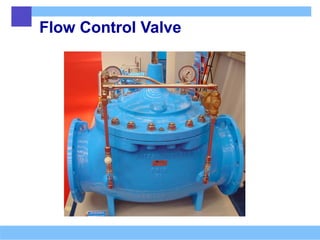 Flow Control Valve
 