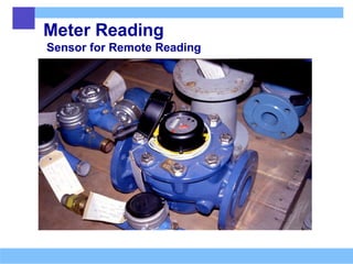 Meter Reading
Sensor for Remote Reading
 