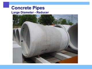 Concrete Pipes
Large Diameter - Reducer
 