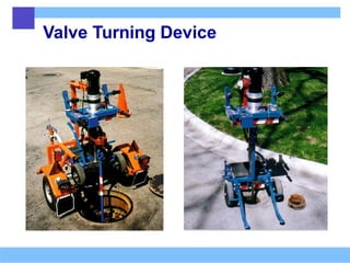 Valve Turning Device
 