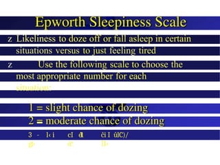 z Likeliness to doze off or fall asleep in certain
situations versus to just feeling tired
z Use the following scale to choose the
most appropriate number for each
situation:
(I ==  tJ tl l Cl IN ü tí1 čl£l/C
3 - l‹ i
gl‹
cI é
1
1
čc‘
či I ûlC)/
İI‹
 