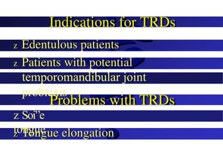 temporomandibular joint
problems
z Soi”e
tongue
 