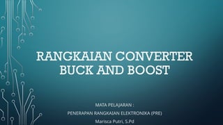 Buck and Boost Converter dan Aplikasinya di Kehidupan sehar-hari.pptx
