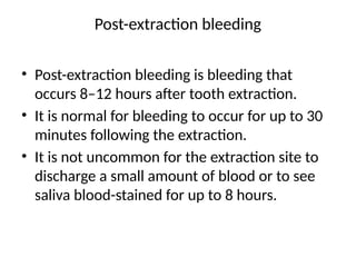 Post Tooth Extraction Bleeding NEED TO KNOW ABOUT TOOTH EXTRACTION HERE | PPTX