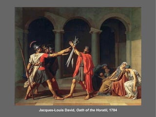 Jacques-Louis David, Oath of the Horatii, 1784
 