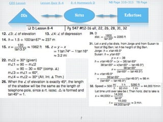 GEO Lesson    Lesson Quiz 8-4   8-4 Homework D   NB Page 310-313 TB Page



       CIOs                       Notes                   Reﬂections




                                     7
 