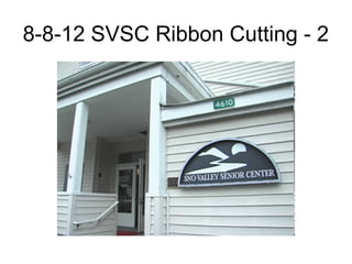 8-8-12 SVSC Ribbon Cutting - 2
 