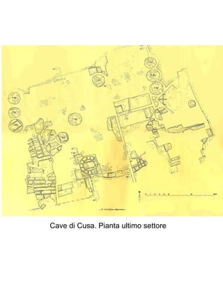 Cave di Cusa. Pianta ultimo settore
 