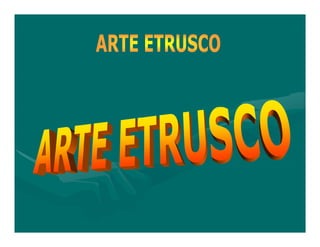 8 arquitectura etrusca