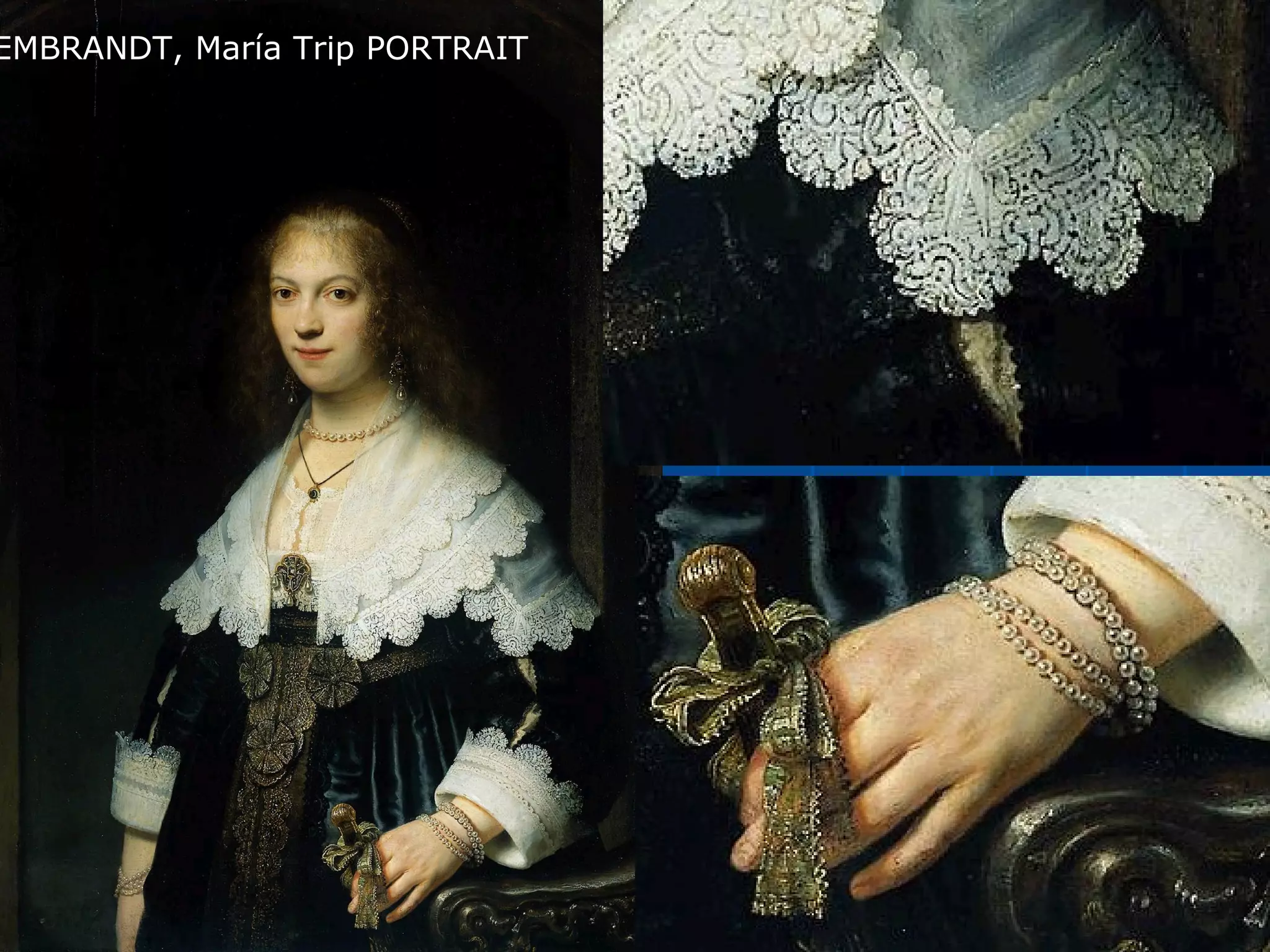 EMBRANDT, María Trip PORTRAIT
 