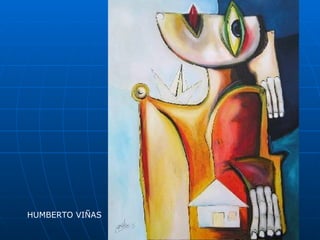 HUMBERTO VIÑAS
 