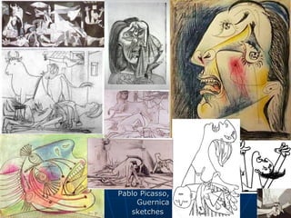 Pablo Picasso,
     Guernica
   sketches
 
