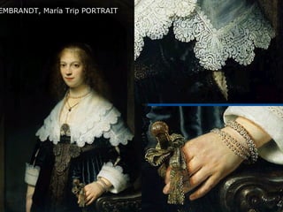 EMBRANDT, María Trip PORTRAIT
 